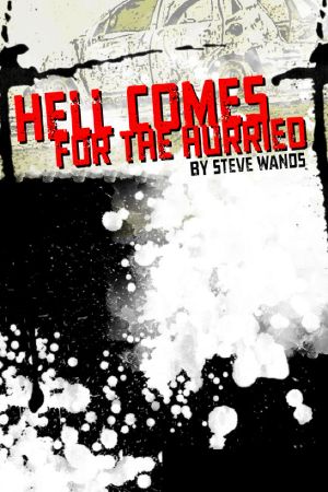 [Stay Dead #f 01] • Hell Comes for the Hurried